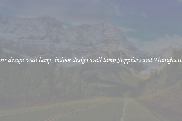 indoor design wall lamp, indoor design wall lamp Suppliers and Manufacturers