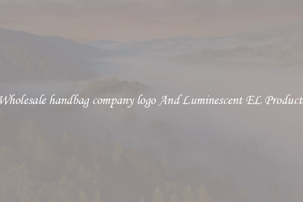 Wholesale handbag company logo And Luminescent EL Products