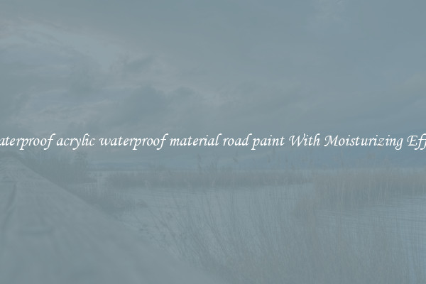 Waterproof acrylic waterproof material road paint With Moisturizing Effect