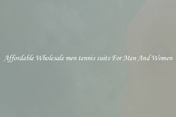 Affordable Wholesale men tennis suits For Men And Women
