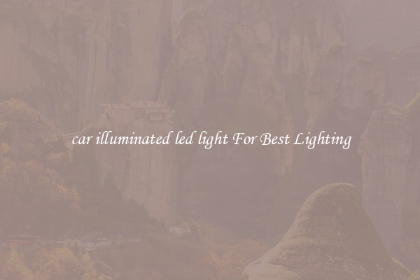 car illuminated led light For Best Lighting