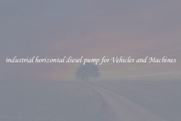 industrial horizontal diesel pump for Vehicles and Machines