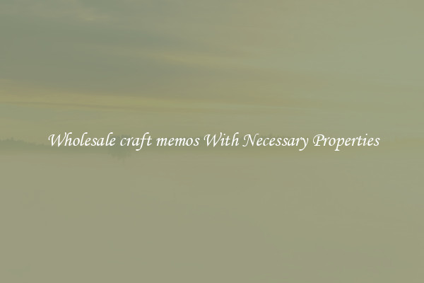 Wholesale craft memos With Necessary Properties
