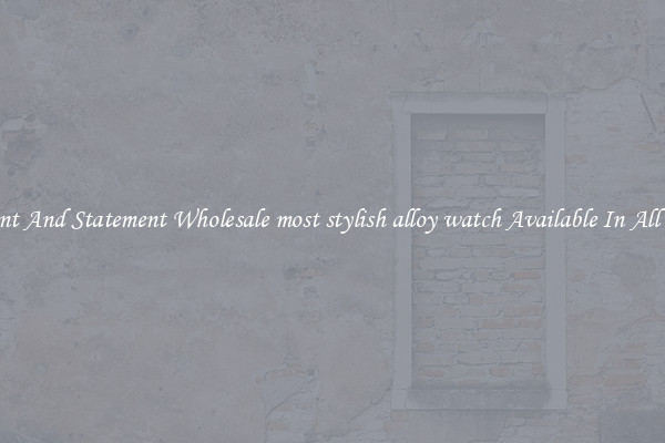 Elegant And Statement Wholesale most stylish alloy watch Available In All Styles