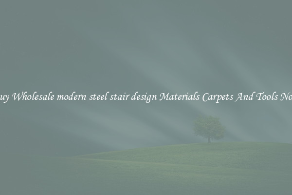 Buy Wholesale modern steel stair design Materials Carpets And Tools Now