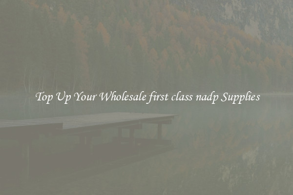 Top Up Your Wholesale first class nadp Supplies