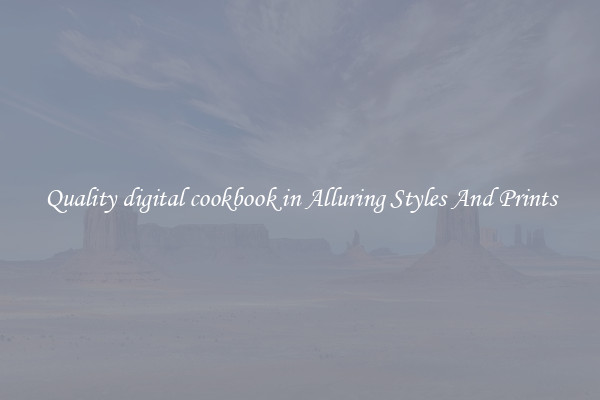 Quality digital cookbook in Alluring Styles And Prints