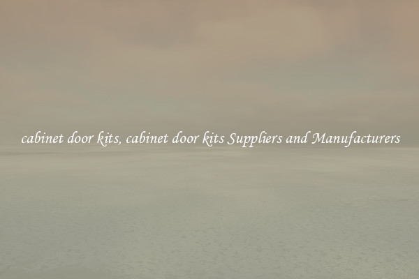 cabinet door kits, cabinet door kits Suppliers and Manufacturers
