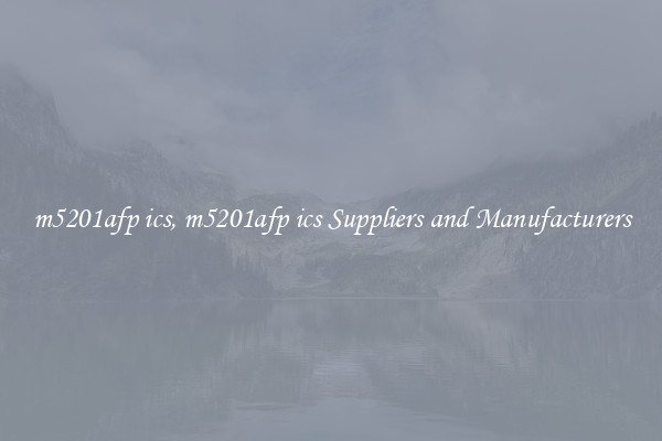 m5201afp ics, m5201afp ics Suppliers and Manufacturers