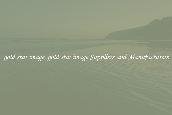 gold star image, gold star image Suppliers and Manufacturers